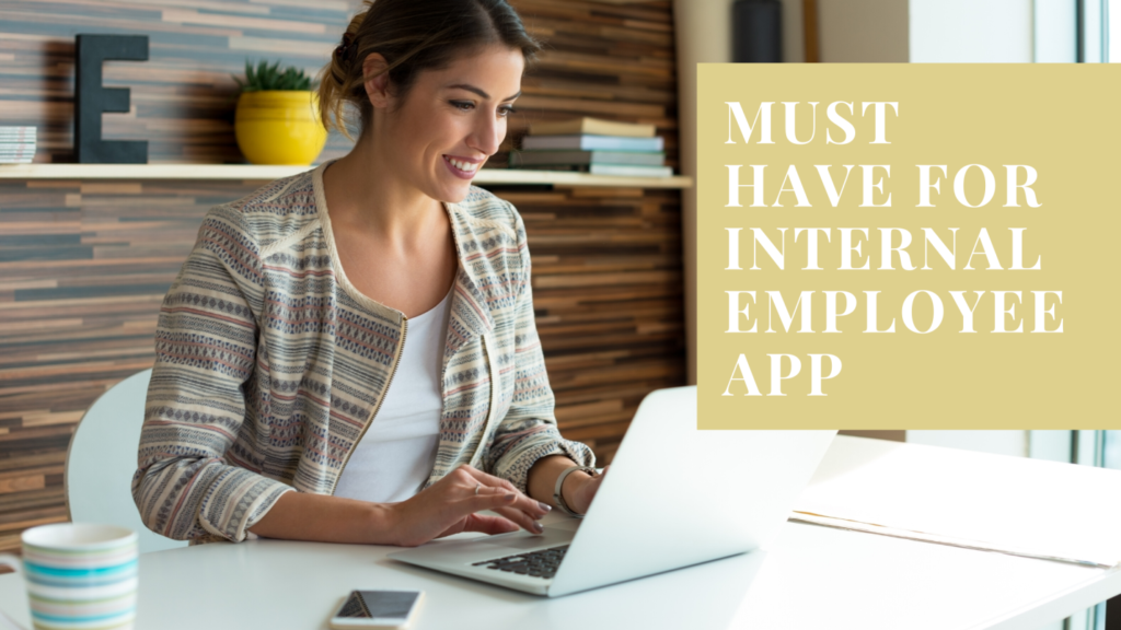 Why Your Small Business Must Have an Internal Employee App