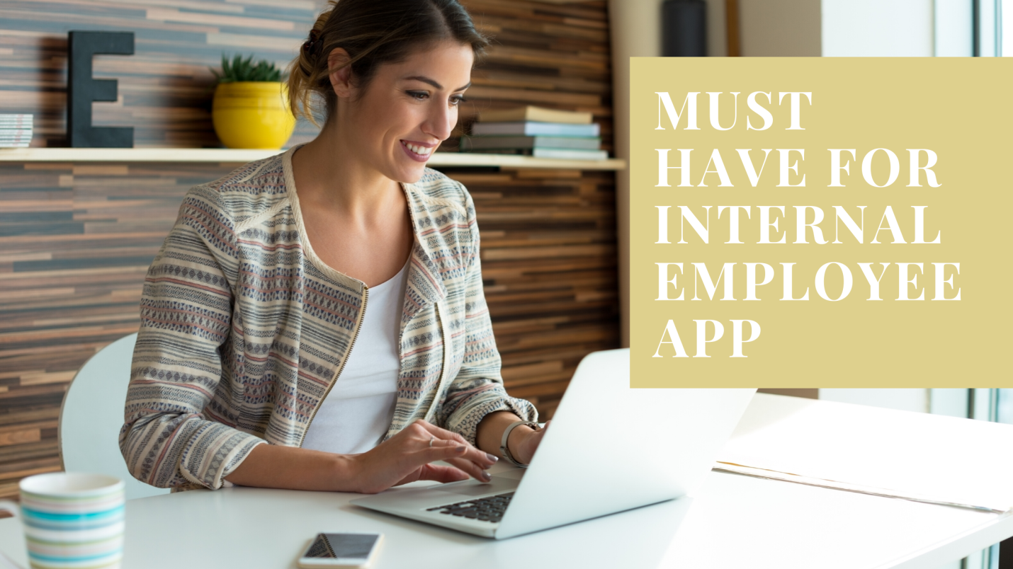 Read more about the article Why Your Small Business Must Have an Internal Employee App?