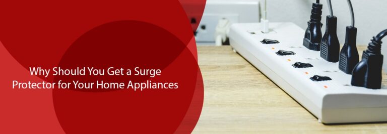 Why You Should Have a Surge Protector for Your Home Appliances